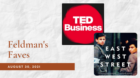 Feldman's Faves: August 30, 2021