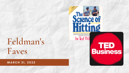 Feldman's Faves: March 31, 2025