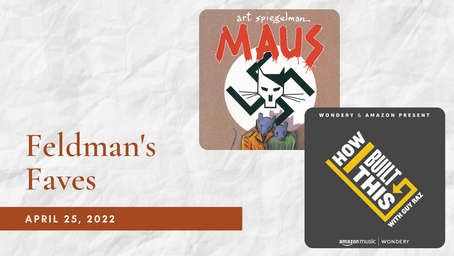 Feldman's Faves: April 25, 2022