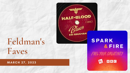 Feldman's Faves: March 27, 2023