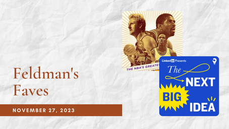 Feldman's Faves: November 27, 2023