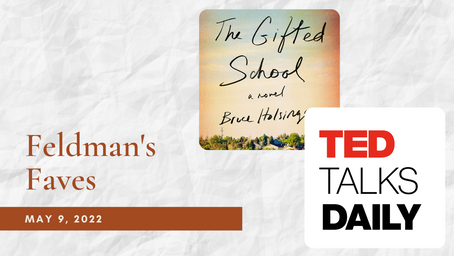 Feldman's Faves: May 9, 2022