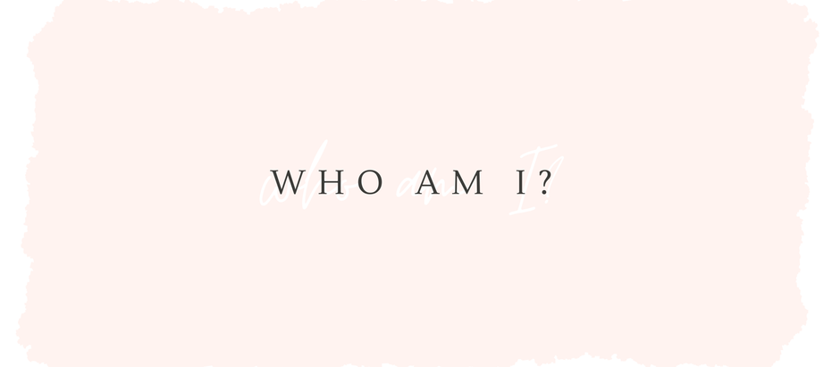 Who Am I?