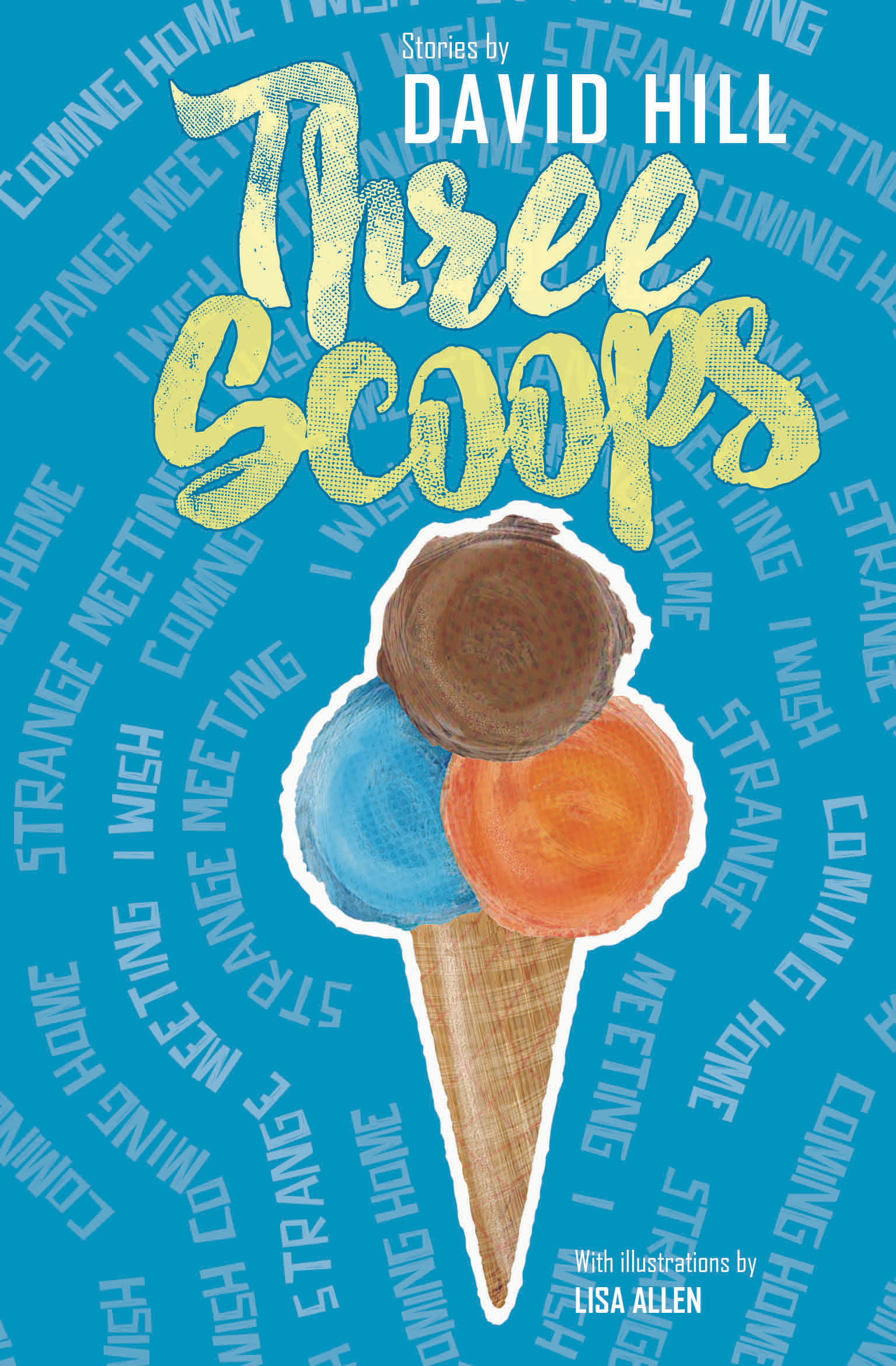 Three Scoops: Stories by David Hill - eBook