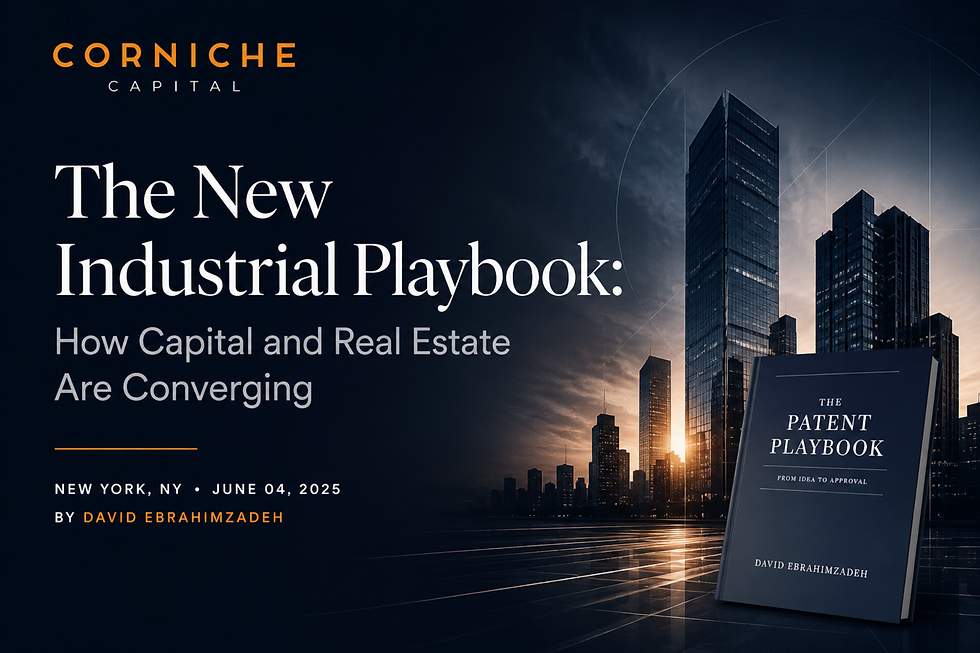 The New Industrial Playbook: How Capital and Real Estate Are Converging