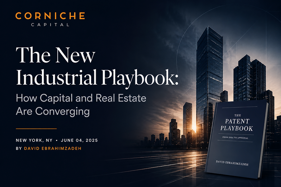 The New Industrial Playbook: How Capital and Real Estate Are Converging