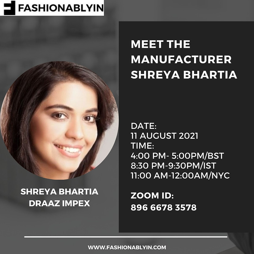 Meet the Manufacturer - Shreya Bhartia
