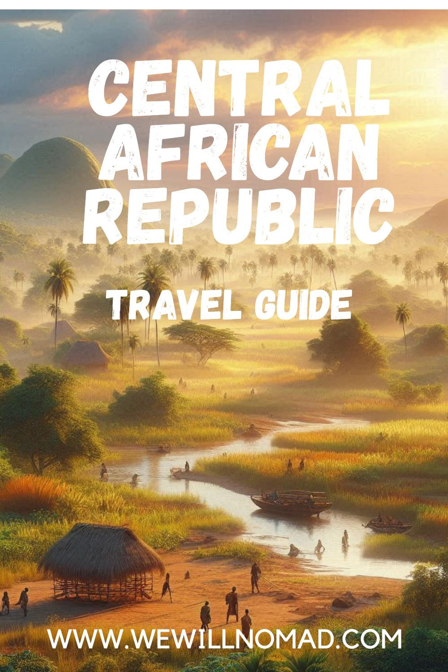 Central African Republic Travel Guide 2025: What to See & Do, Costs