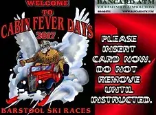 Custom Graphic for ATMs at Cabin Fever Days in Martin City, Montana