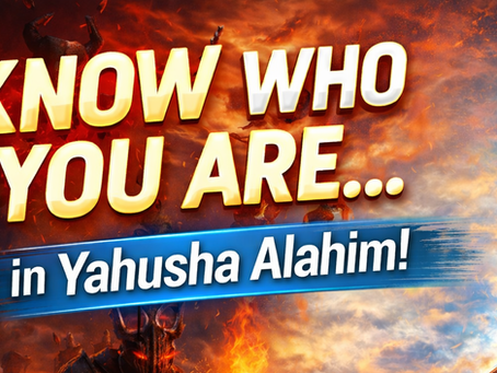 KNOW WHO YOU ARE!