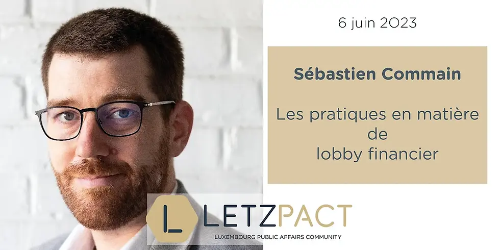 Sébastien Commain - Les pratiques en matière de lobby financier