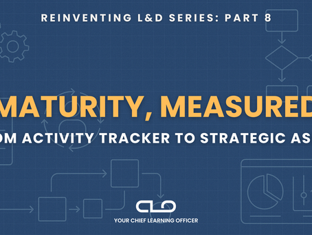 Maturity, Measured: From Activity Tracker to Strategic Asset