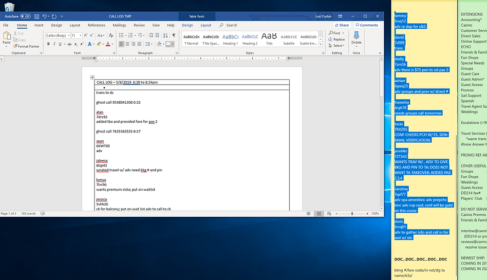 At the end of my shift, I copy all my notes for the day into a word document and save them by date. If there is ever a question regarding my documentation, I have it on file.