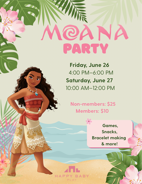 Moana Party Friday June 26 & Saturday June 27