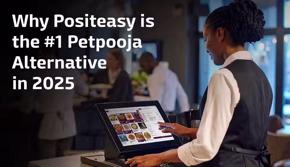 Why Positeasy Is the #1 Petpooja Alternative in 2025