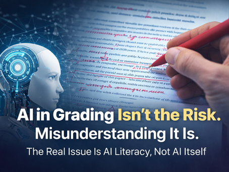 AI in Grading Isn’t the Risk. Misunderstanding It Is.