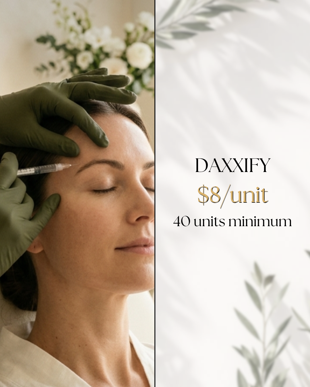 Daxxify $8/unit (40 unit minimum)