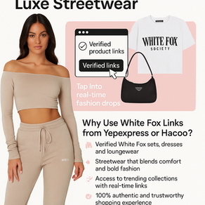 White Fox Yepexpress: enlaces verificados a ropa urbana llamativa, moderna y lujosa