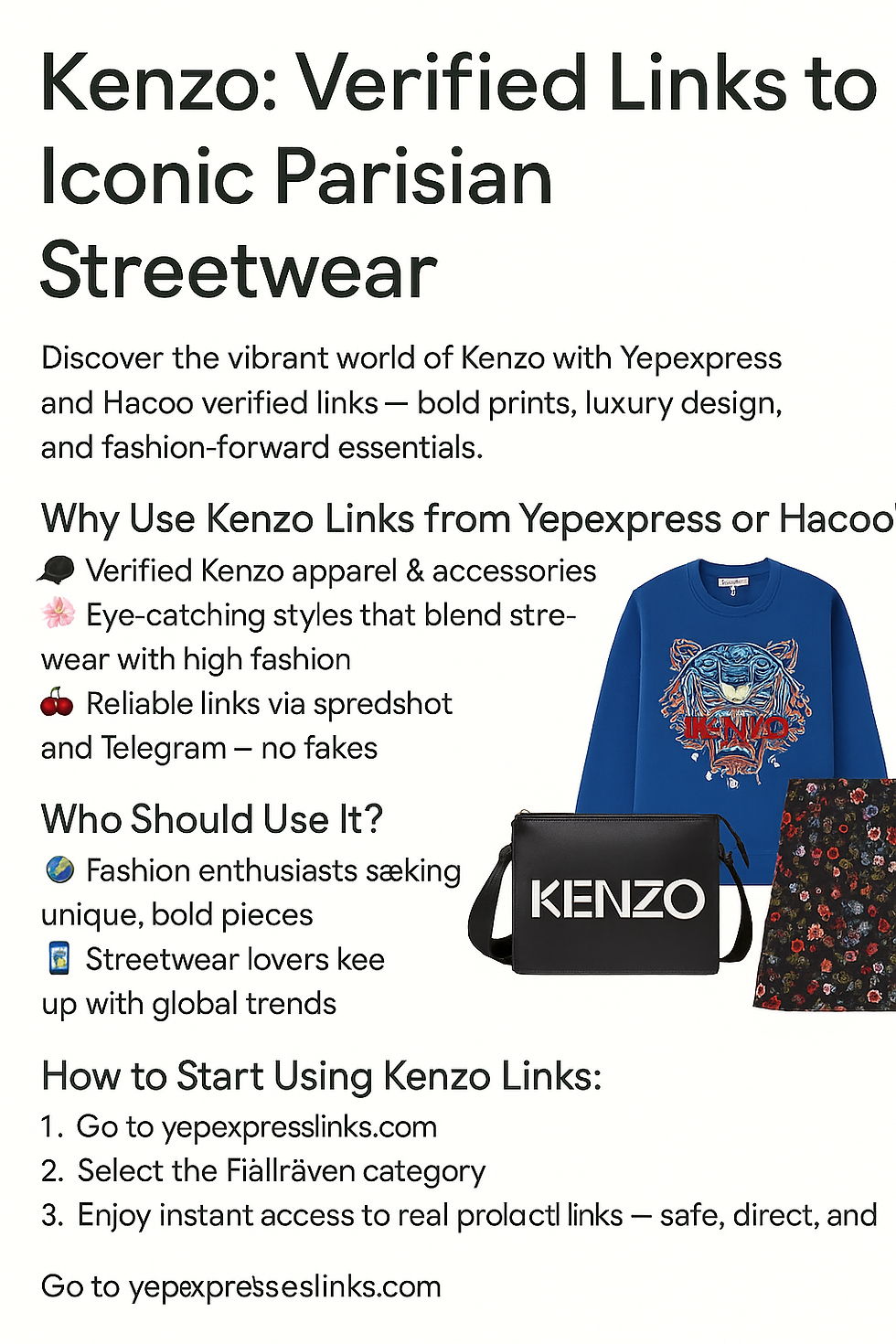 Kenzo divatkollekcióját a Yepexpress és a Hacoo ellenőrzött linkjein keresztül népszerűsítik.