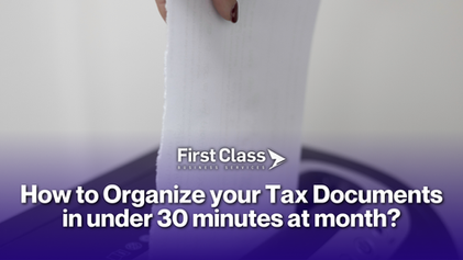How to Organize Your Tax Documents in Under 30 Minutes a Month?
