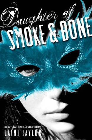 Daughter of Smoke and Bone by Laini Taylor