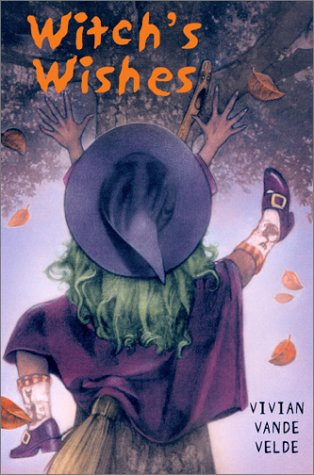Witch's Wishes by Vivian Vande Velde