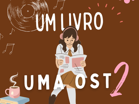 Um livro uma OST part2