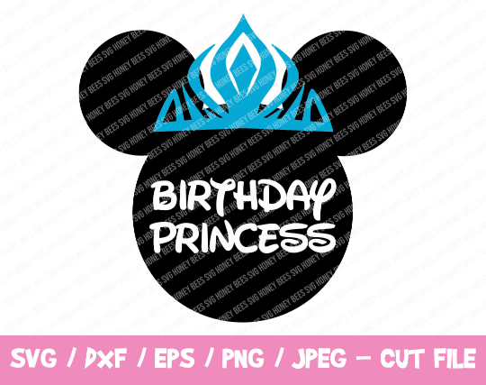 Download Birthday Princess Svg Mickey Cut File Svg4