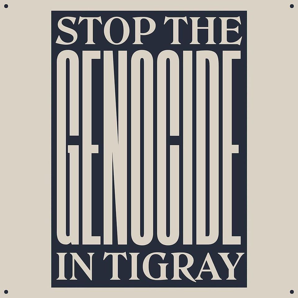 Stop the genocide in Tigray