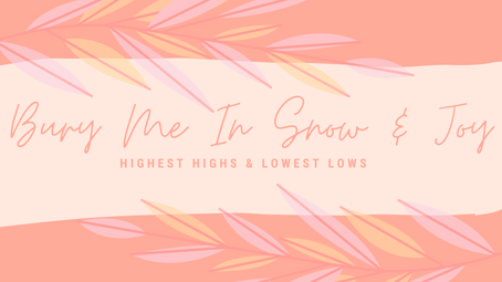 Bury Me In Snow & Joy