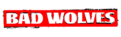 Red banner with bold black text reading BAD WOLVES on a black background.