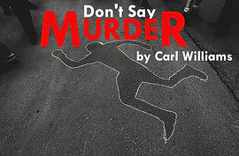 Houston Theatre Show, Don't Say Murder , Play