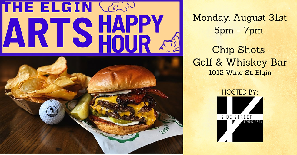 August Elgin Arts Happy Hour at Chip Shots Golf & Whiskey Bar