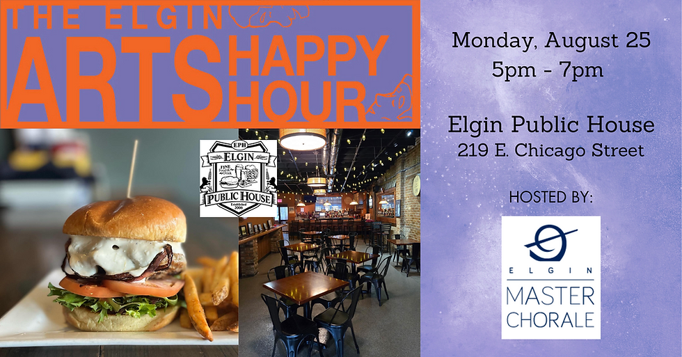 Elgin Arts Happy Hour Hosted by Elgin Master Chorale