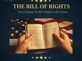 How to Explain the Bill of Rights to 8th Graders (With Free Resources)