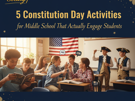 5 Constitution Day Activities for Middle School That Actually Engage Students