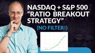 #226: NASDAQ + S&P “RATIO BREAKOUT STRATEGY” (money-machine)