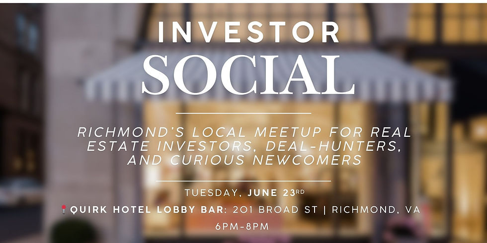 Investor Social | Real Estate Investing Networking Event | Richmond, VA