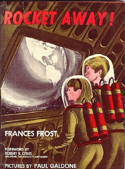 Frances Frost and Paul Galdone, Rocket Away!