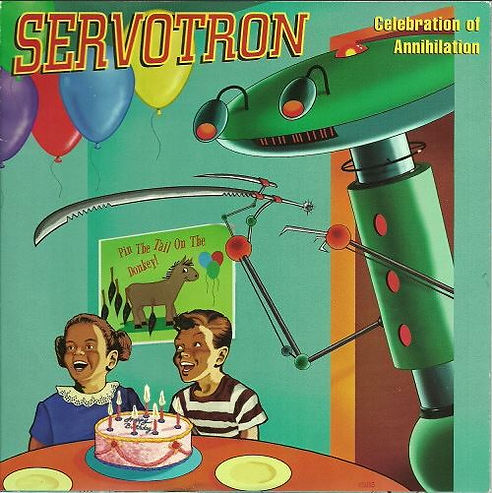 Servotron Celebration of Annihilation cover