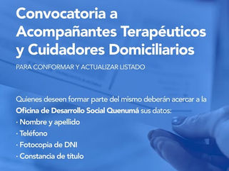 QUENUMÁ: CONVOCATORIA A ACOMPAÑANTES TERAPÉUTICOS Y CUIDADORES DOMICILIARIOS PARA CONFORMAR Y ACTUALIZAR LISTADO