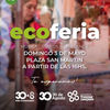 NUEVA ECO FERIA EN 30 DE AGOSTO, ESTE DOMINGO 3 EN PLAZA SAN MARTÍN