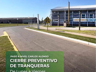 30 DE AGOSTO: EL PASO A NIVEL CARLOS ALONSO PERMANECERÁ CERRADO DURANTE LOS TURNOS ESCOLARES