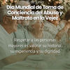 DÍA MUNDIAL DE TOMA DE CONSCIENCIA DEL ABUSO Y MALTRATO EN LA VEJEZ