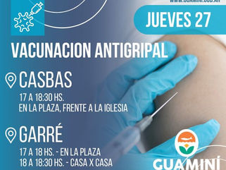 CONTINÚA LA CAMPAÑA DE VACUNACIÓN ANTIGRIPAL EN CASBAS Y GARRÉ