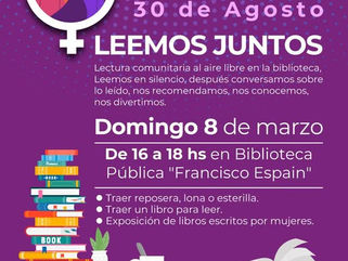 8M EN 30 DE AGOSTO: LECTURA COMUNITARIA EN LA BIBLIOTECA PÚBLICA “FRANCISCO ESPAIN”