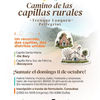 CAMINO DE LAS CAPILLAS RURALES: UNA JORNADA ABIERTA A LA COMUNIDAD CON UN RECORRIDO QUE UNE DOS CAPILLAS Y DOS DISTRITOS