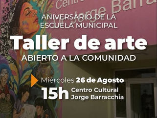 30 DE AGOSTO: TALLER DE ARTE ABIERTO A LA COMUNIDAD, ESTE MIÉRCOLES 26 EN EL CENTRO CULTURAL