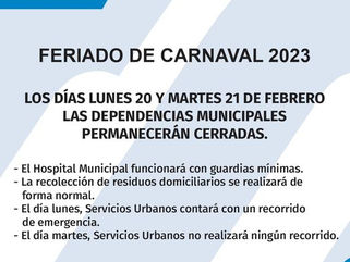 FERIADO DE CARNAVAL 2023: EL MUNICIPIO DE TRES LOMAS INFORMA SOBRE LA PRESTACIÓN DE SERVICIOS