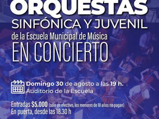 LAS ORQUESTAS JUVENIL Y SINFÓNICA DE LA ESCUELA MUNICIPAL DE MÚSICA, OFRECERÁN UN CONCIERTO EL DOMINGO 30 DE AGOSTO